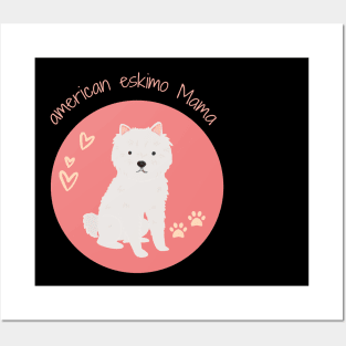 American Eskimo Mama Dog Lover, Gift Pet Lover, Gift For American Eskimo Dog Parent,  American Eskimo Life Posters and Art